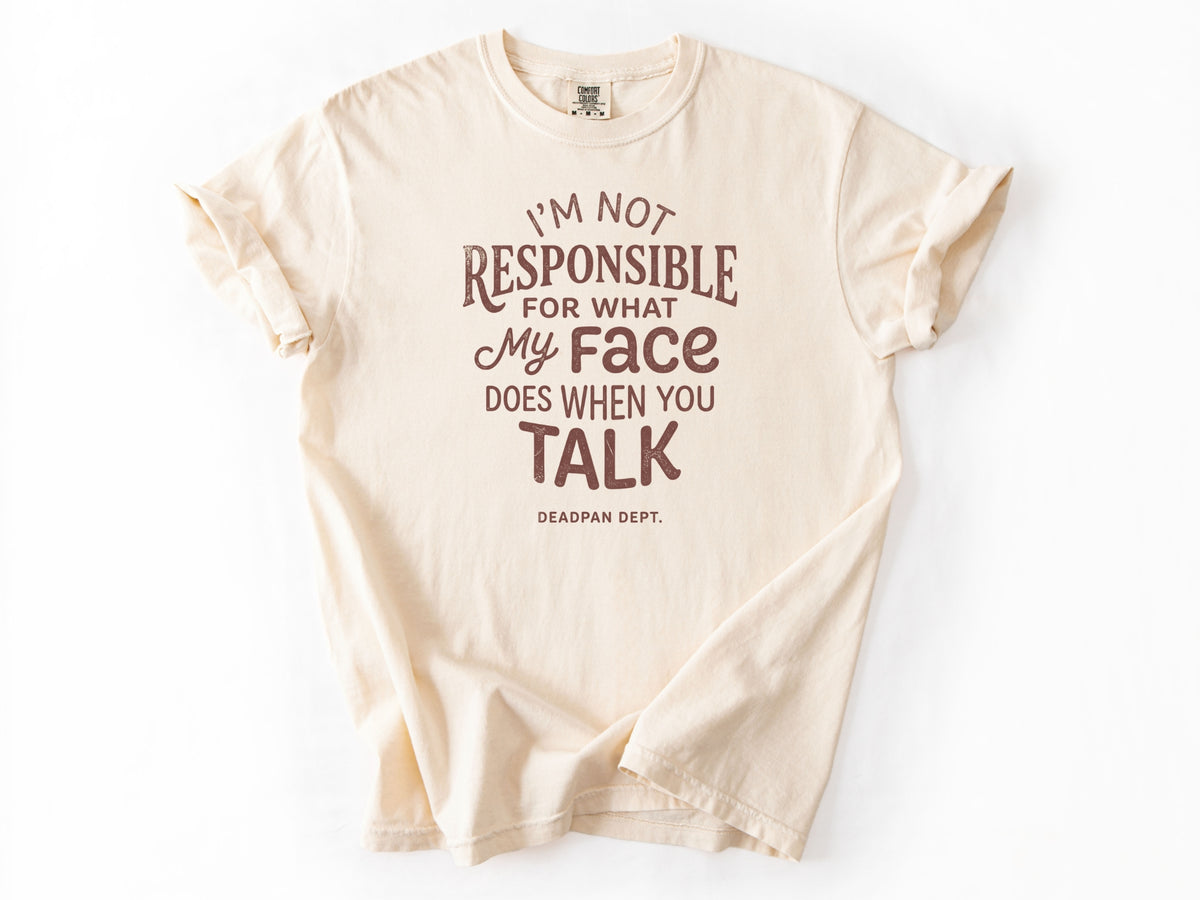 I'm not responsible Tee