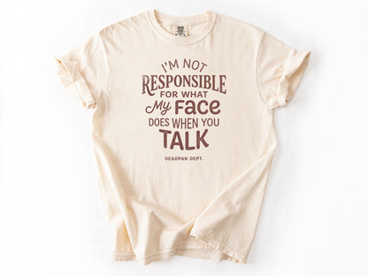 I'm not responsible Tee
