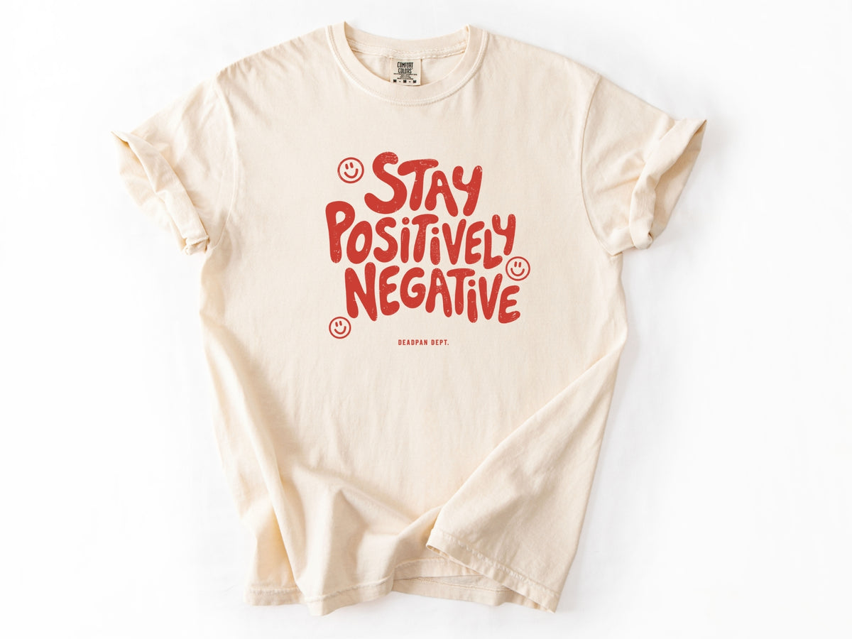 Stay positively Tee