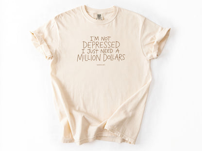I'm not depressed Tee