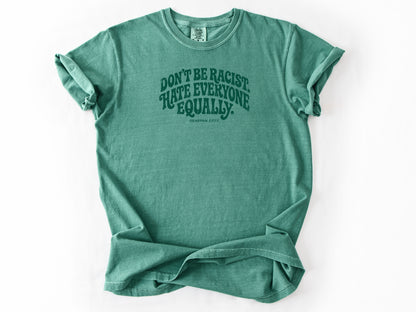 Don't be a racist Tee