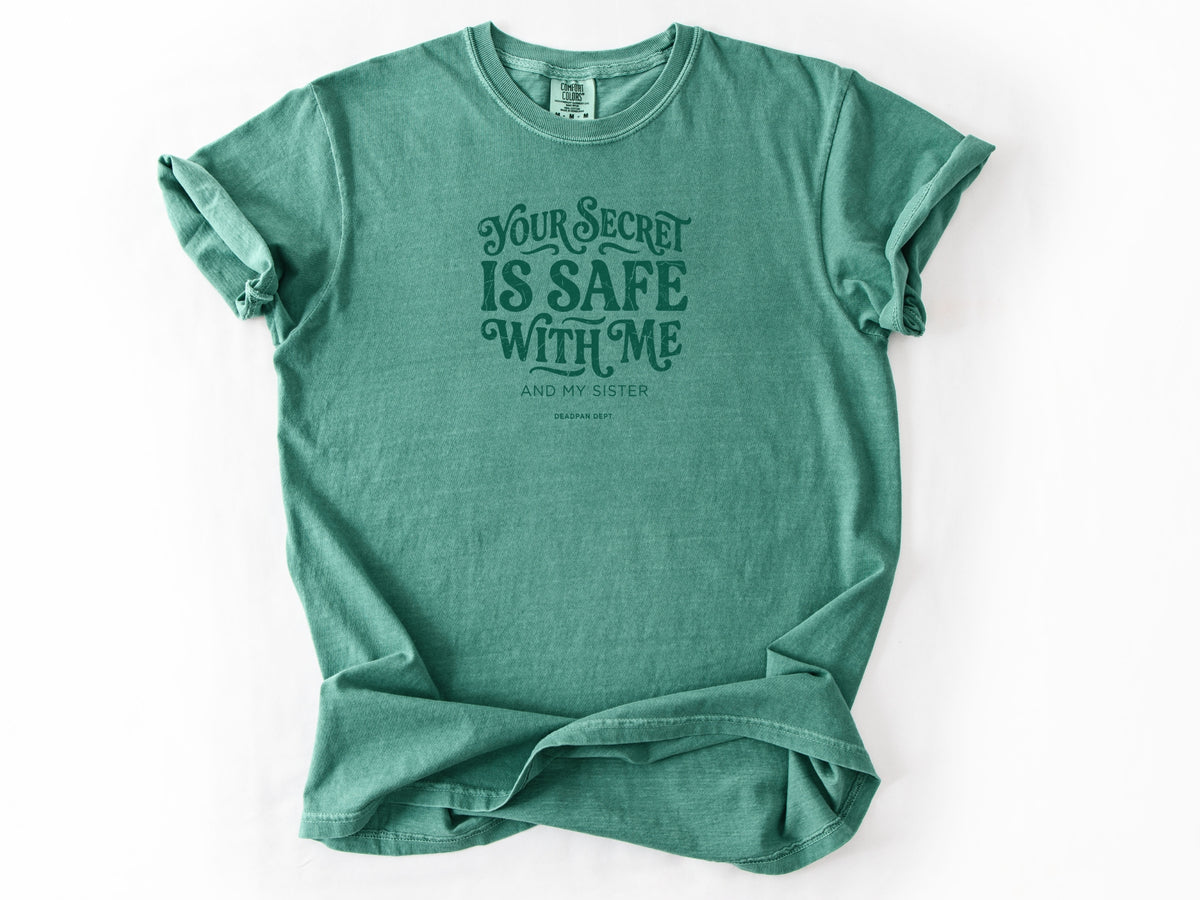You secret is safe Tee