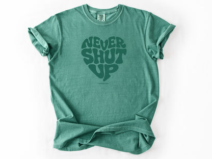 Never shut up Tee