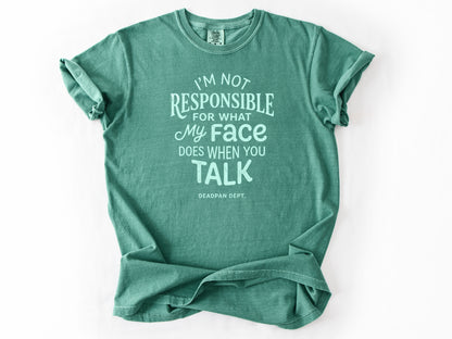 I'm not responsible Tee