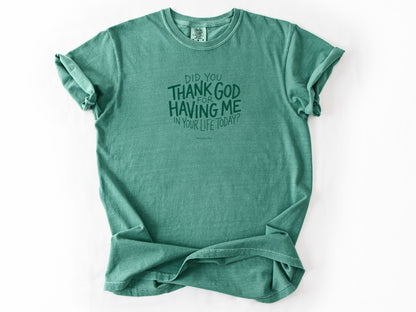 Did you thank God Tee
