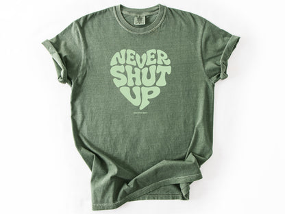 Never shut up Tee