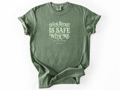 You secret is safe Tee