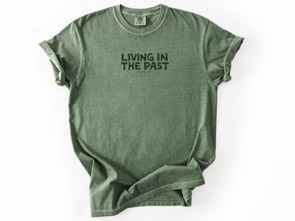Living in the past Tee