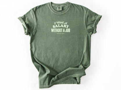 I want a salary Tee