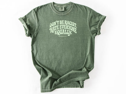Don't be a racist Tee