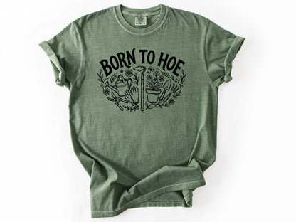 Born to hoe Tee