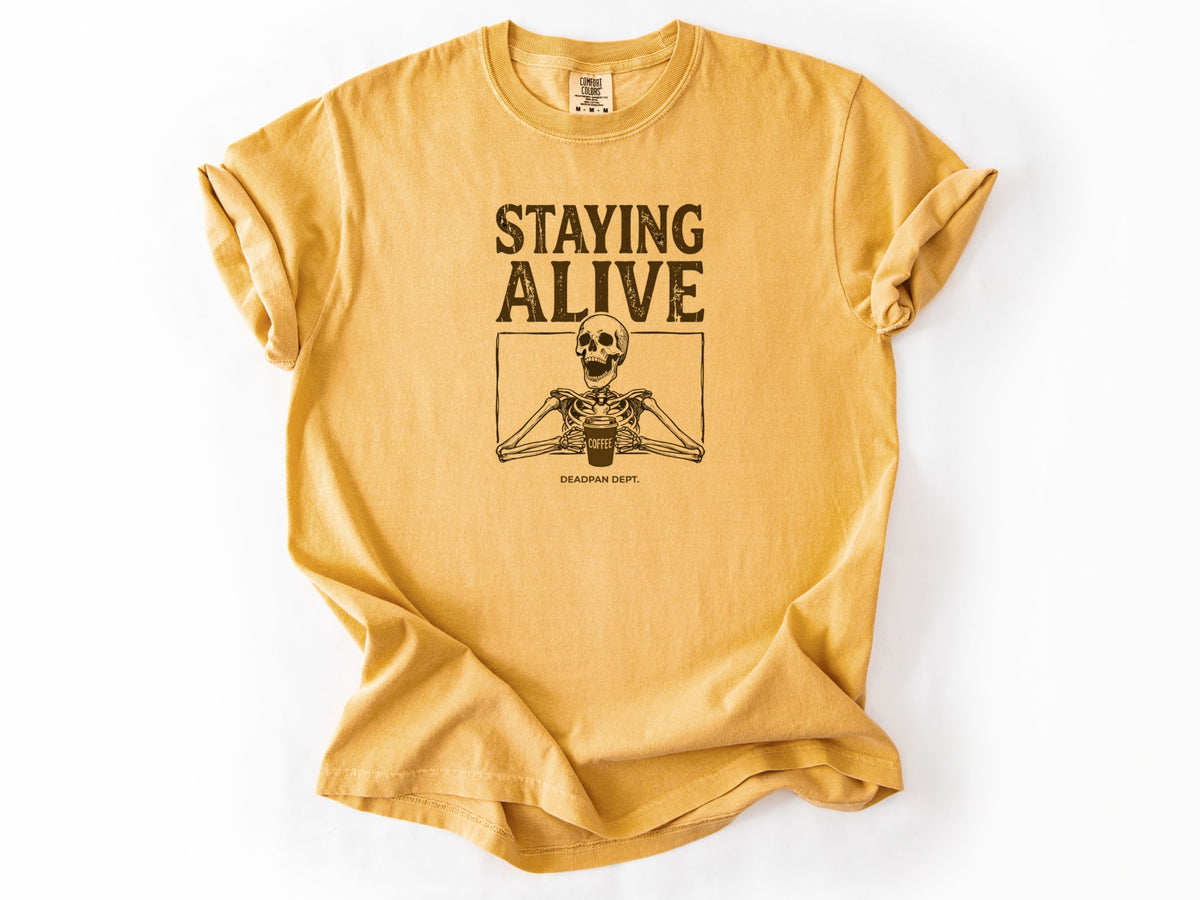 Staying Alive Tee