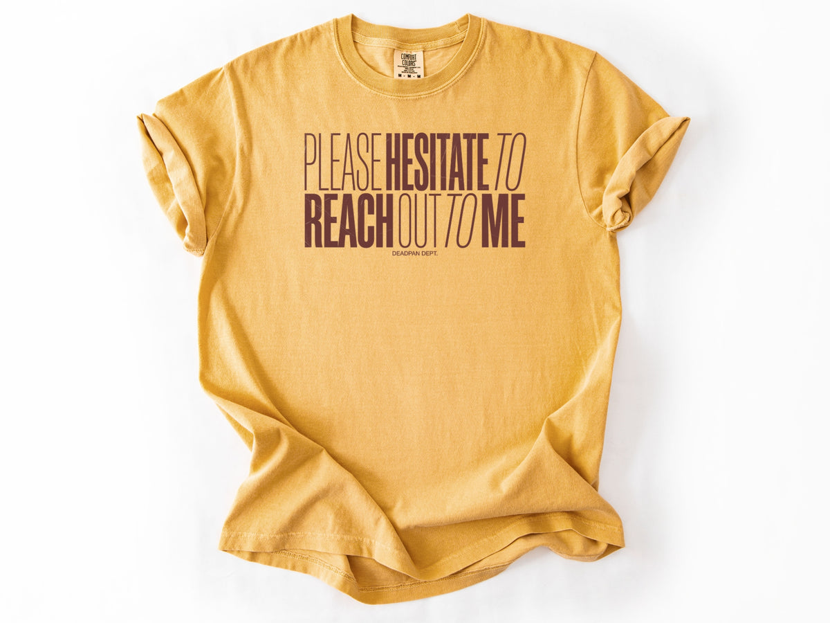 Please hesitate Tee