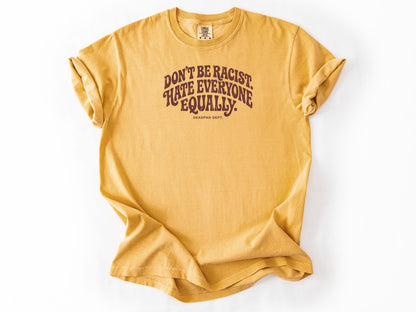 Don't be a racist Tee