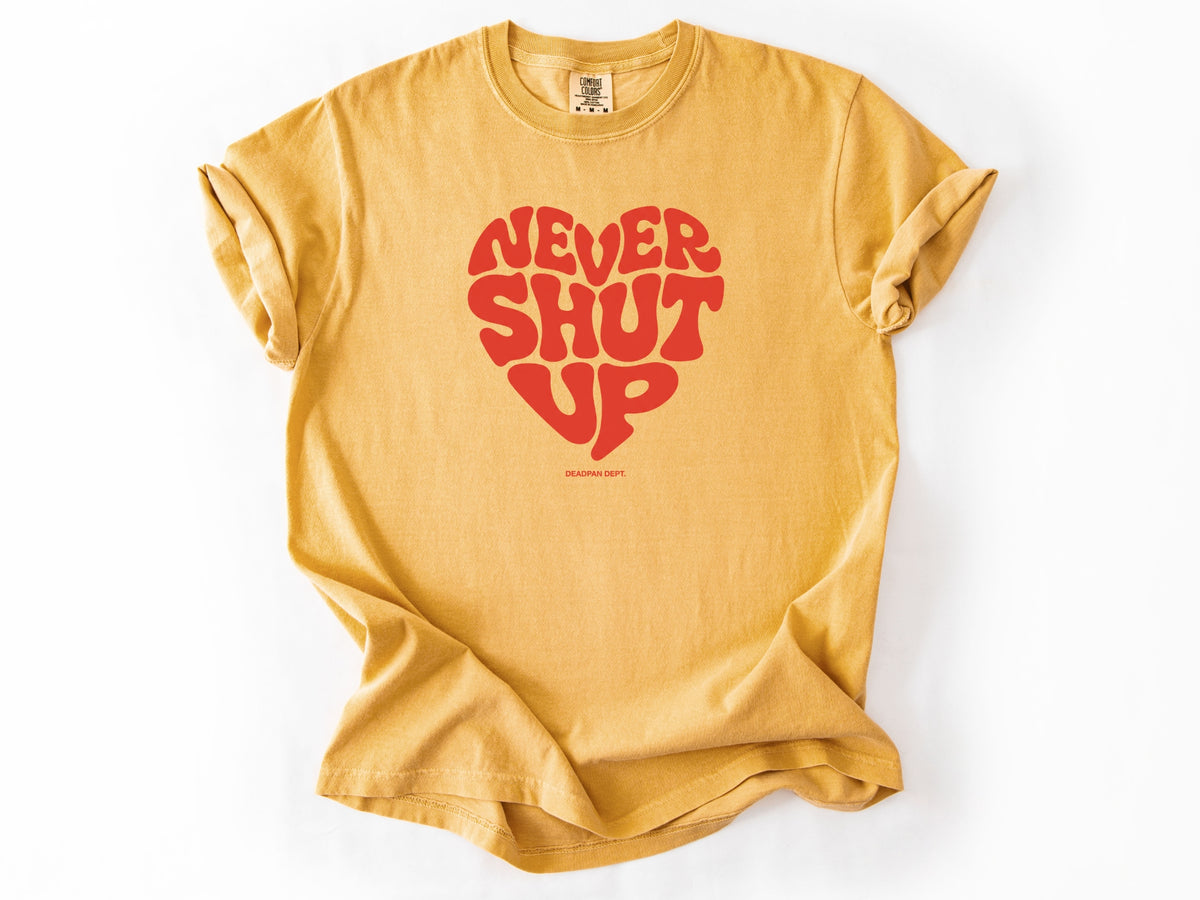 Never shut up Tee