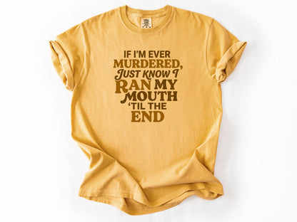 If i'm ever murdered Tee