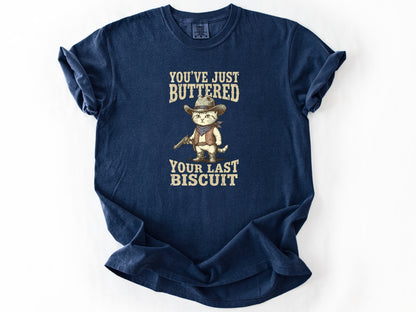 You've just buttered Tee