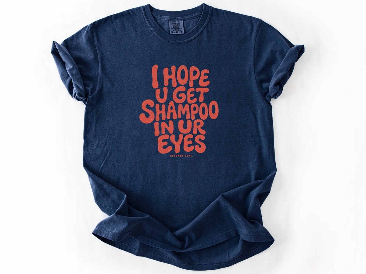 I hope u get shampoo Tee
