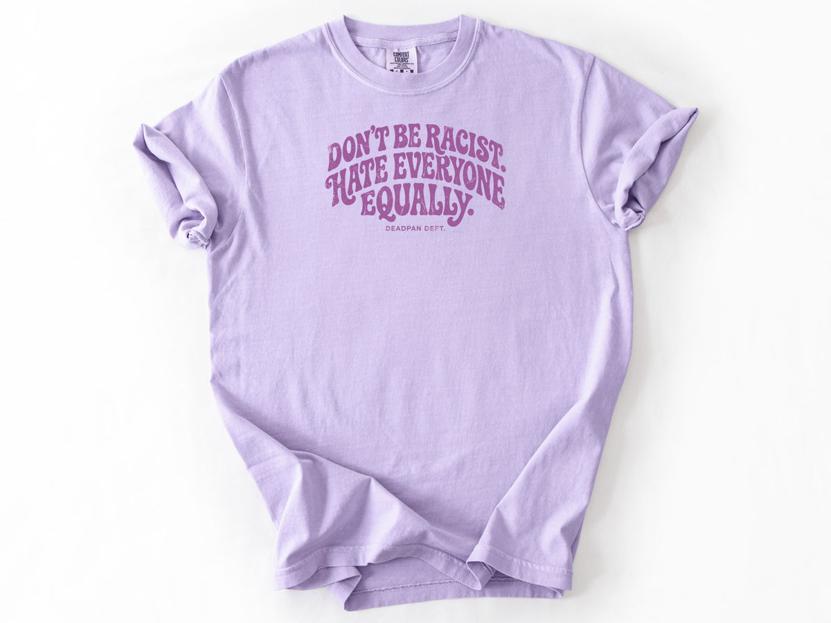 Don't be a racist Tee