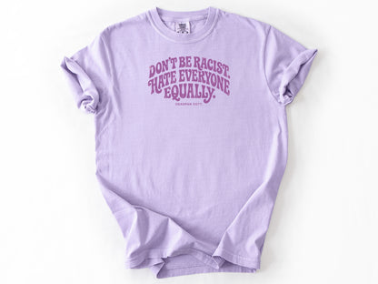 Don't be a racist Tee