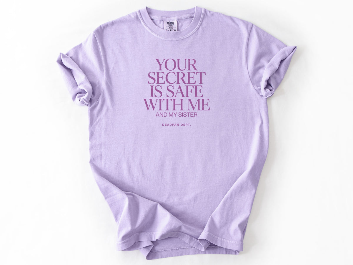 You secret is safe Tee