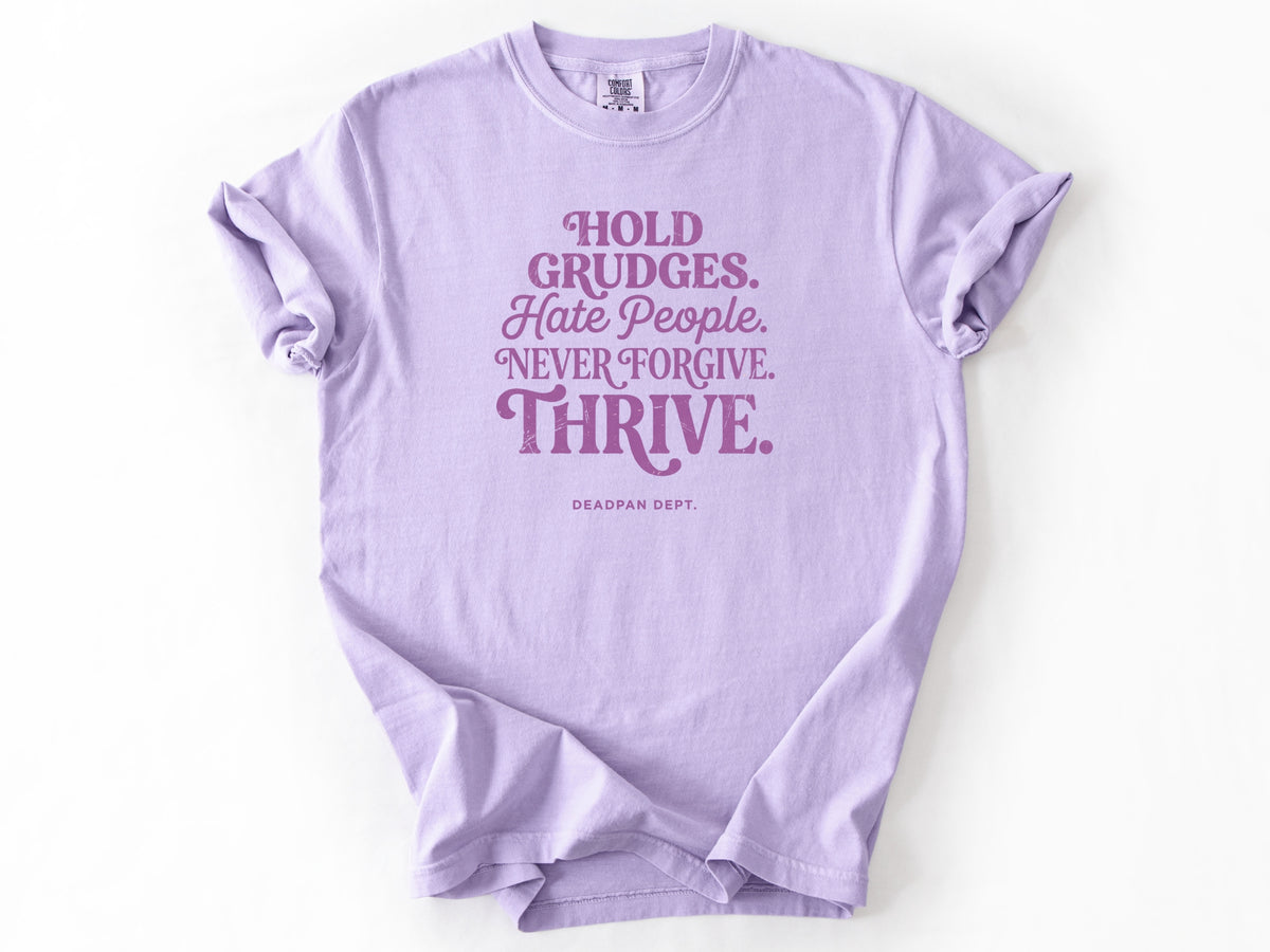 Hold grudges Tee