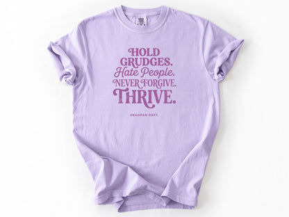 Hold grudges Tee