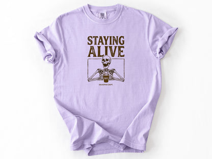 Staying Alive Tee