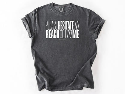 Please hesitate Tee