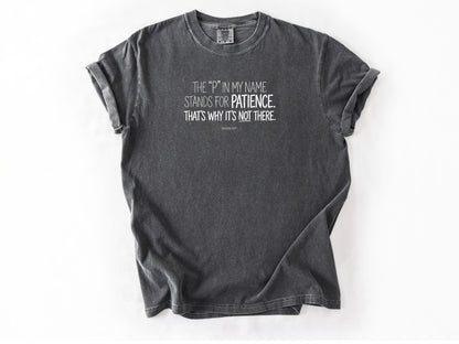 The P in my name Tee