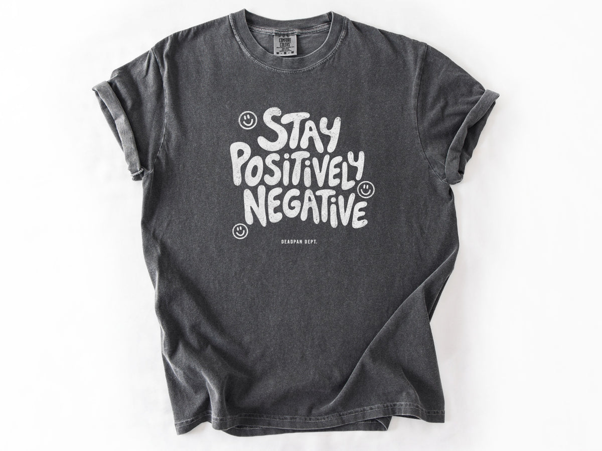 Stay positively Tee