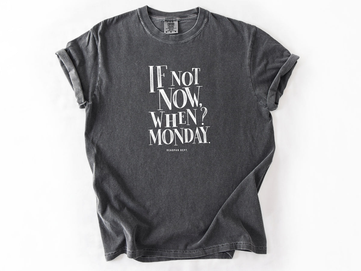 If not now Tee