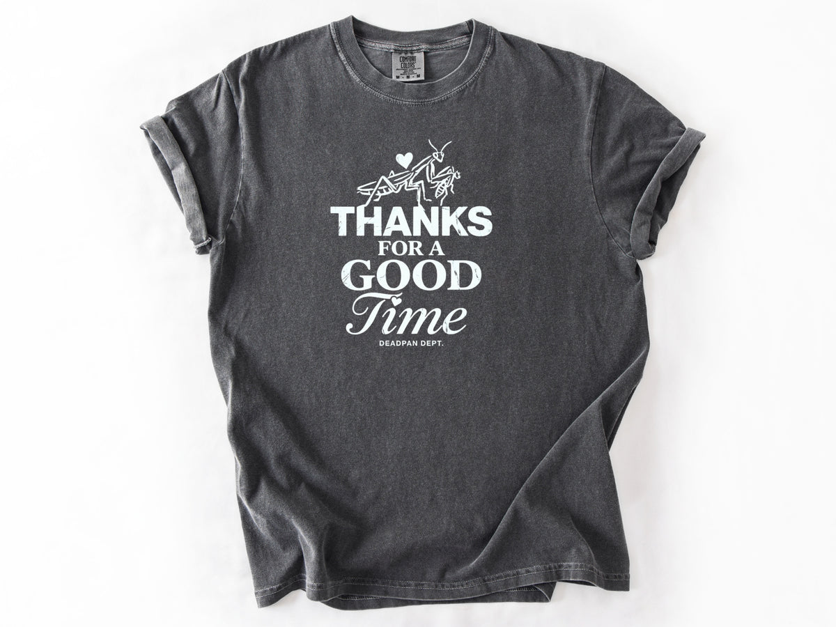 Thanks for a good time Tee