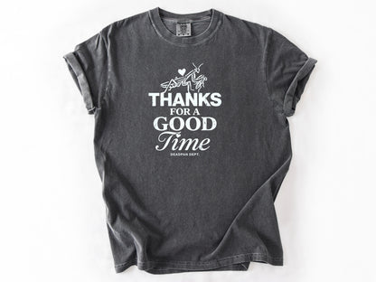 Thanks for a good time Tee