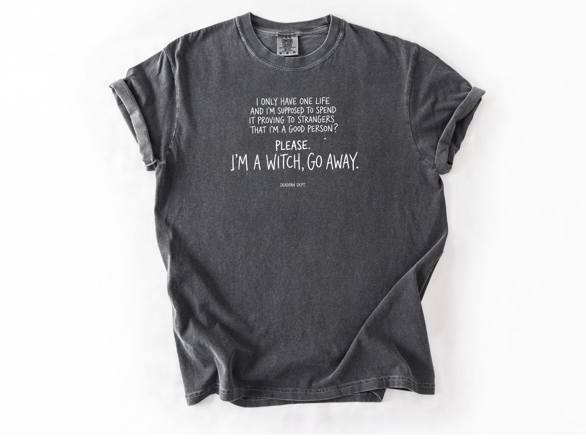 I only have one life Tee