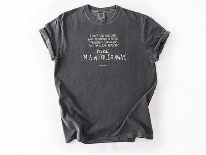 I only have one life Tee