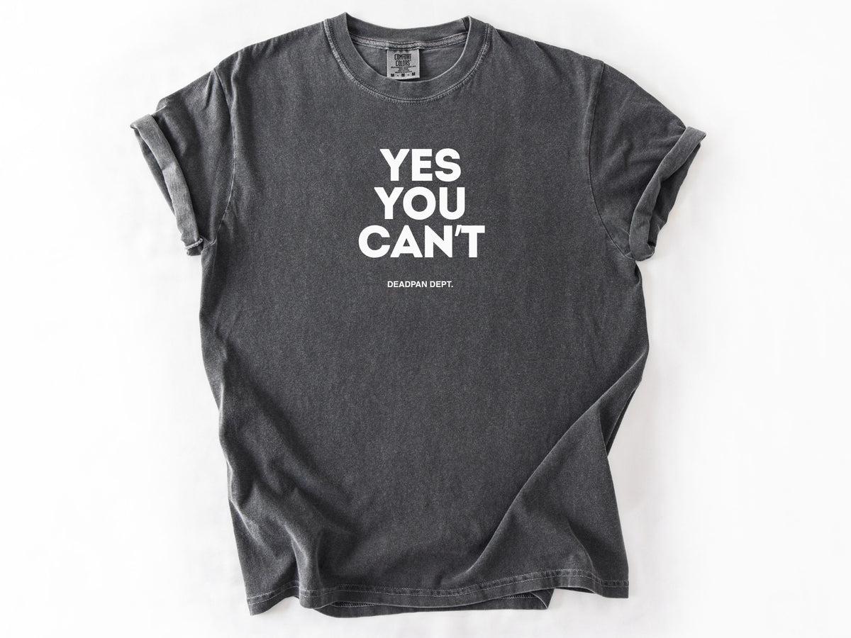 Yes you can't Tee