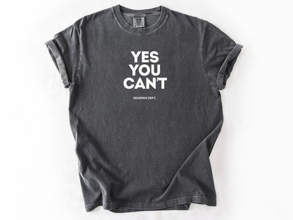 Yes you can't Tee