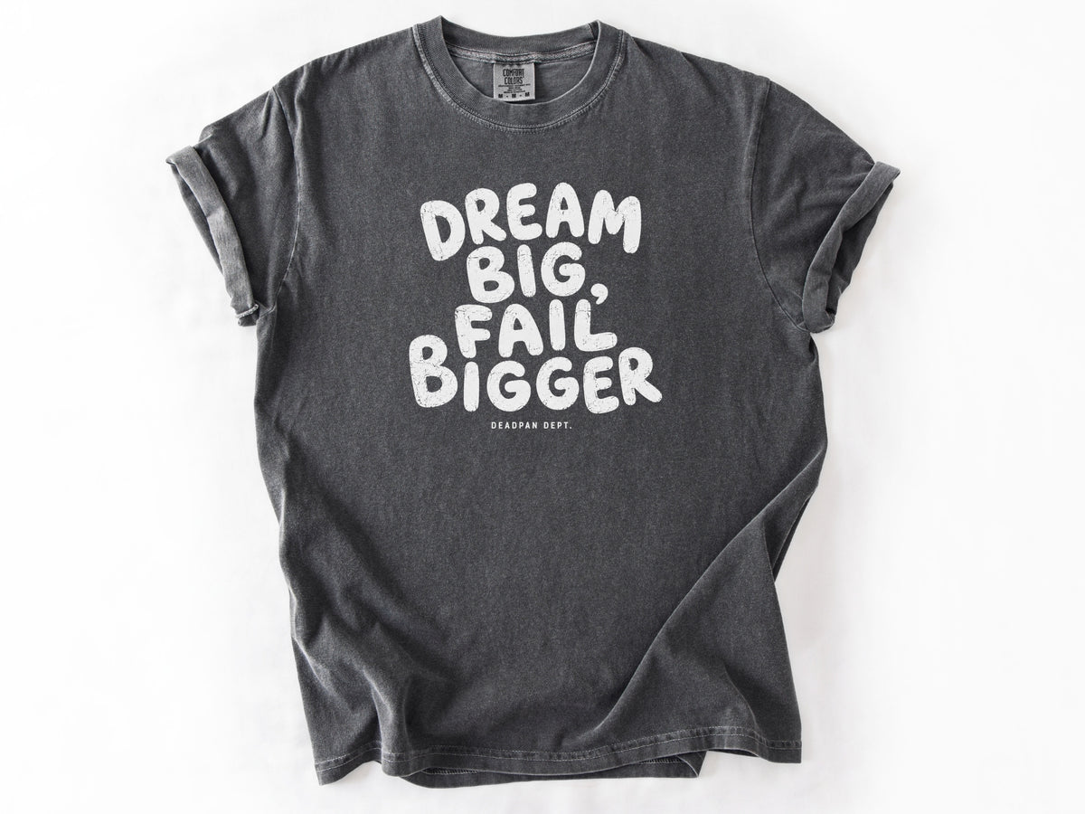 Dream big Tee
