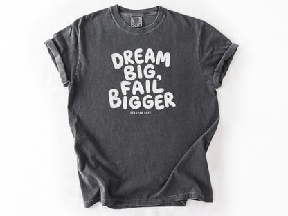 Dream big Tee