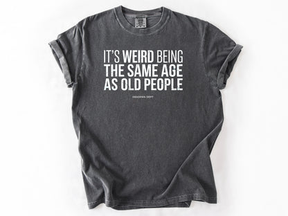 It's weird being Tee