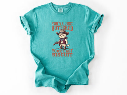 You've just buttered Tee
