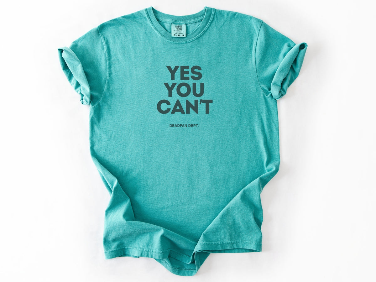 Yes you can't Tee