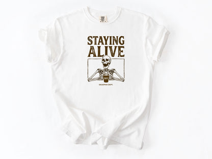 Staying Alive Tee