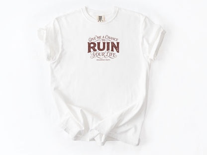Give me a chance Tee