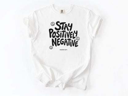 Stay positively Tee