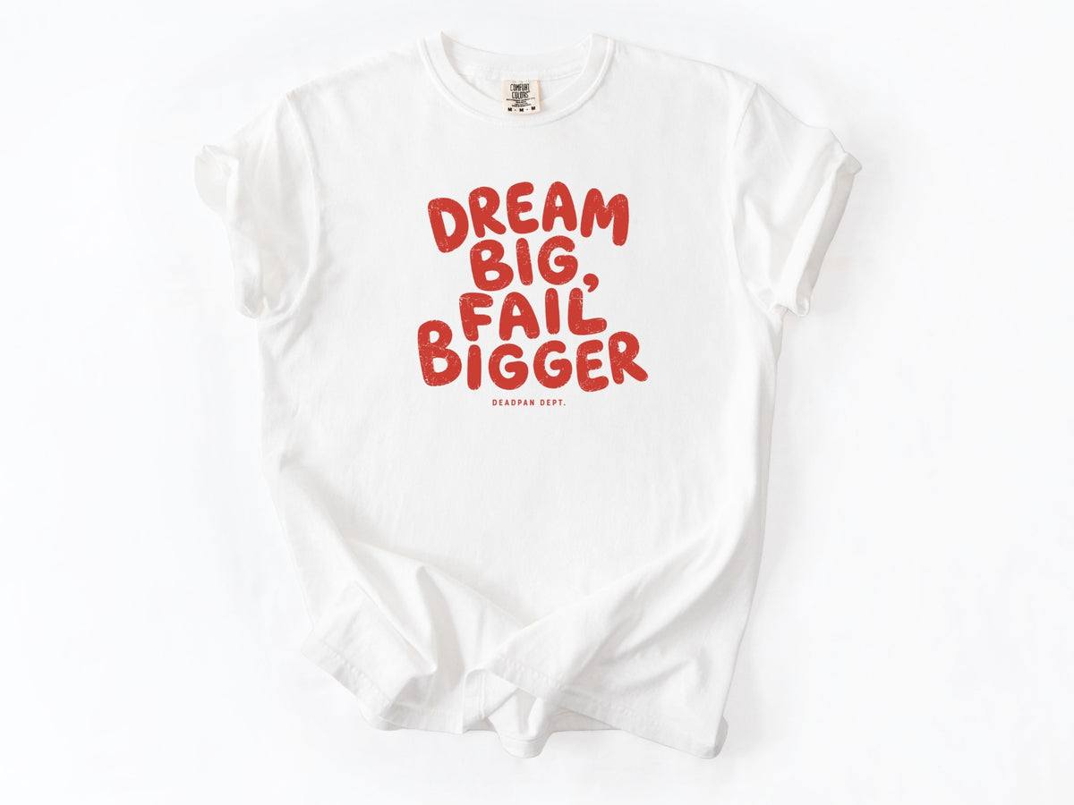 Dream big Tee