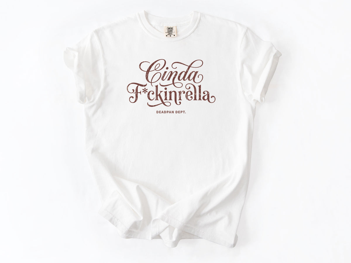 Cinda F*ckinrella Tee