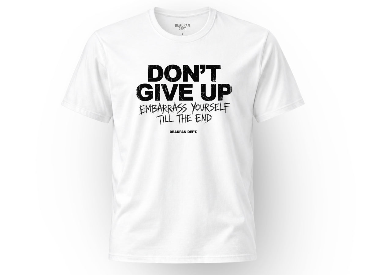 Don't give up Tee