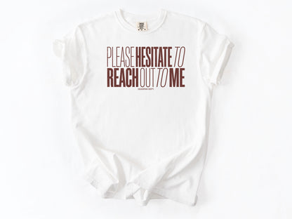 Please hesitate Tee